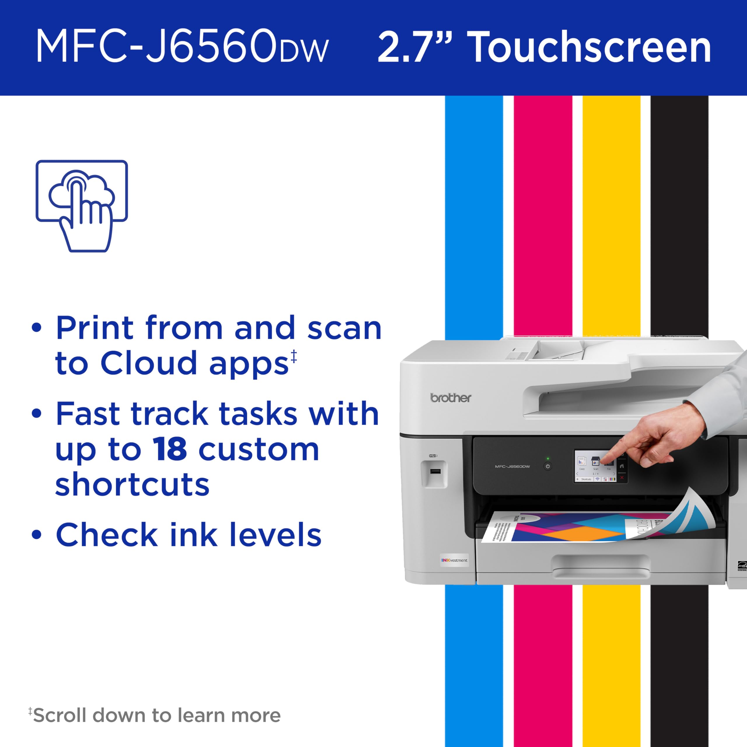 Brother INKvestment 6560 Wireless Color Inkjet All-in-One Printer with 11”x17” Capabilities and 2.7” Color Touchscreen | Includes Refresh Subscription Trial(1) (MFC-J6560DW) - Image 9